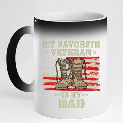 Father Veterans Day My Favorite Veteran Is My Dad Proud Kids 11oz Black Color Changing Mug