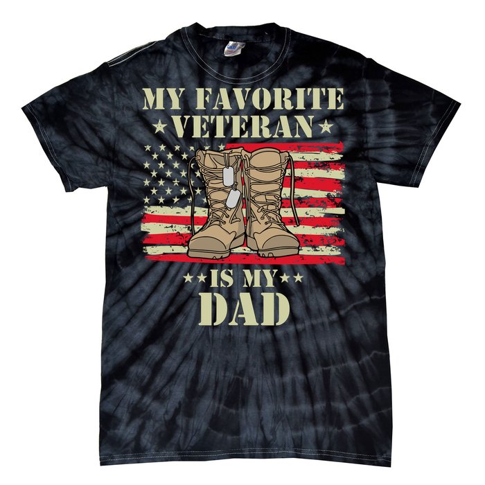 Father Veterans Day My Favorite Veteran Is My Dad Proud Kids Tie-Dye T-Shirt