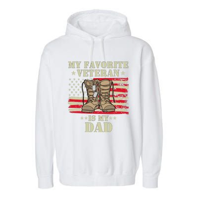 Father Veterans Day My Favorite Veteran Is My Dad Proud Kids Garment-Dyed Fleece Hoodie