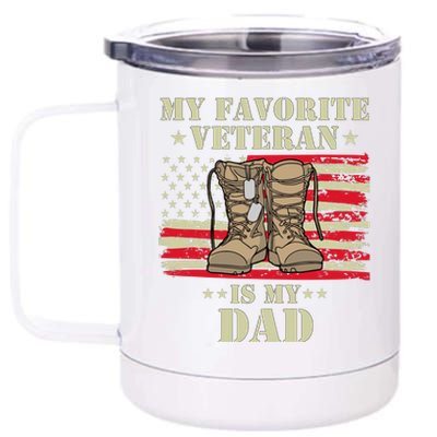 Father Veterans Day My Favorite Veteran Is My Dad Proud Kids 12 oz Stainless Steel Tumbler Cup