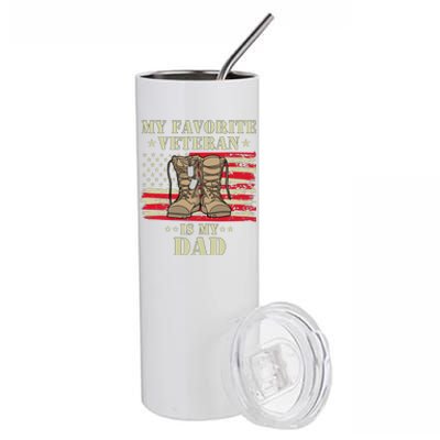 Father Veterans Day My Favorite Veteran Is My Dad Proud Kids Stainless Steel Tumbler