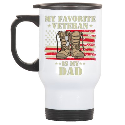 Father Veterans Day My Favorite Veteran Is My Dad Proud Kids Stainless Steel Travel Mug