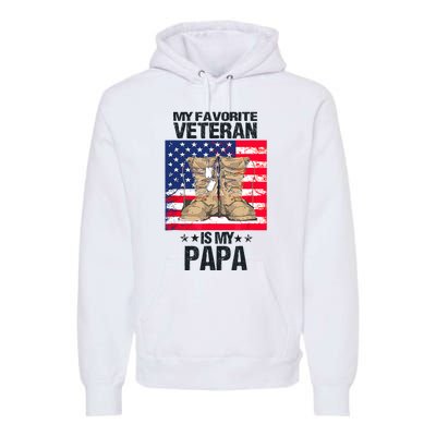 Father Veterans Day My Favorite Veteran Is My Papa For Kids Premium Hoodie