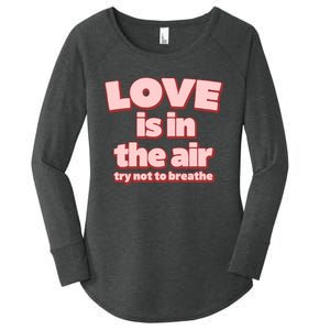 Funny Valentines Day Love Is In The Air Women's Perfect Tri Tunic Long Sleeve Shirt