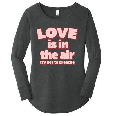 Funny Valentines Day Love Is In The Air Women's Perfect Tri Tunic Long Sleeve Shirt