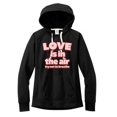 Funny Valentines Day Love Is In The Air Women's Fleece Hoodie