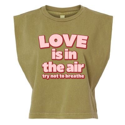 Funny Valentines Day Love Is In The Air Garment-Dyed Women's Muscle Tee