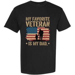 Father Veterans Day My Favorite Veteran Is My Dad Proud Garment-Dyed Heavyweight T-Shirt