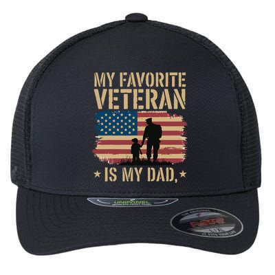 Father Veterans Day My Favorite Veteran Is My Dad Proud Flexfit Unipanel Trucker Cap