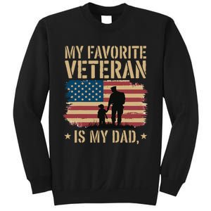 Father Veterans Day My Favorite Veteran Is My Dad Proud Sweatshirt