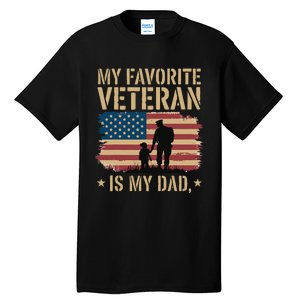 Father Veterans Day My Favorite Veteran Is My Dad Proud Tall T-Shirt