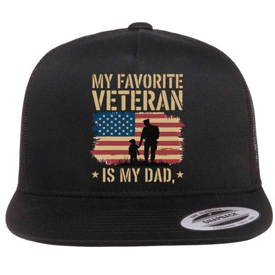 Father Veterans Day My Favorite Veteran Is My Dad Proud Flat Bill Trucker Hat