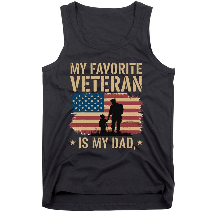 Father Veterans Day My Favorite Veteran Is My Dad Proud Tank Top