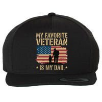 Father Veterans Day My Favorite Veteran Is My Dad Proud Wool Snapback Cap