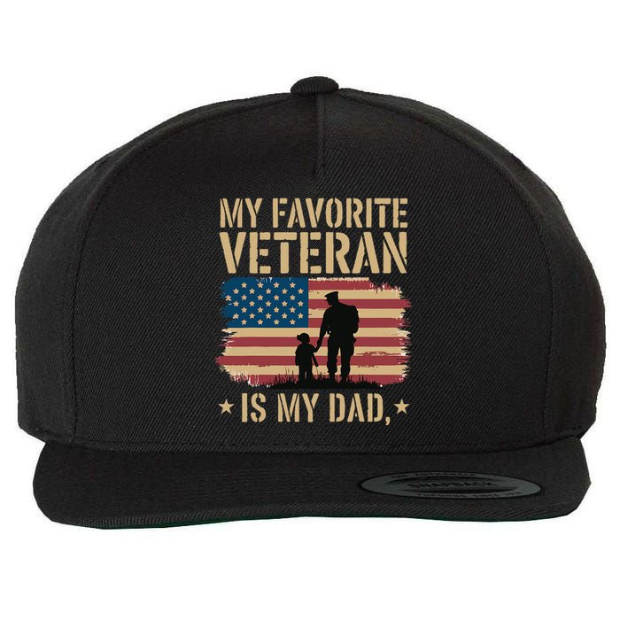 Father Veterans Day My Favorite Veteran Is My Dad Proud Wool Snapback Cap