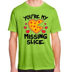 Funny Valentine's Day You're My Missing Slice Heart Pizza Adult ChromaSoft Performance T-Shirt