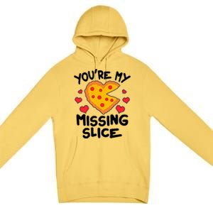 Funny Valentine's Day You're My Missing Slice Heart Pizza Premium Pullover Hoodie