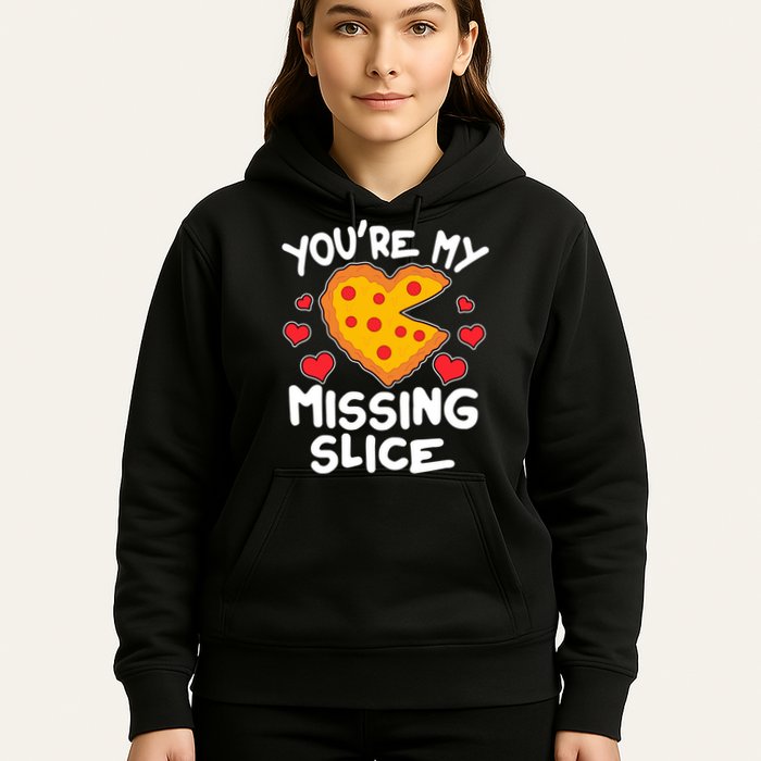Funny Valentine's Day You're My Missing Slice Heart Pizza Hoodie