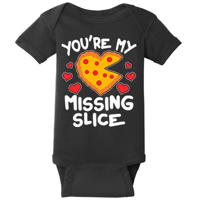 Funny Valentine's Day You're My Missing Slice Heart Pizza Baby Bodysuit