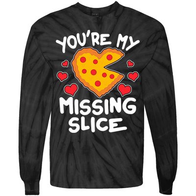 Funny Valentine's Day You're My Missing Slice Heart Pizza Tie-Dye Long Sleeve Shirt