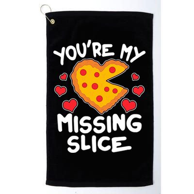 Funny Valentine's Day You're My Missing Slice Heart Pizza Golf Towel