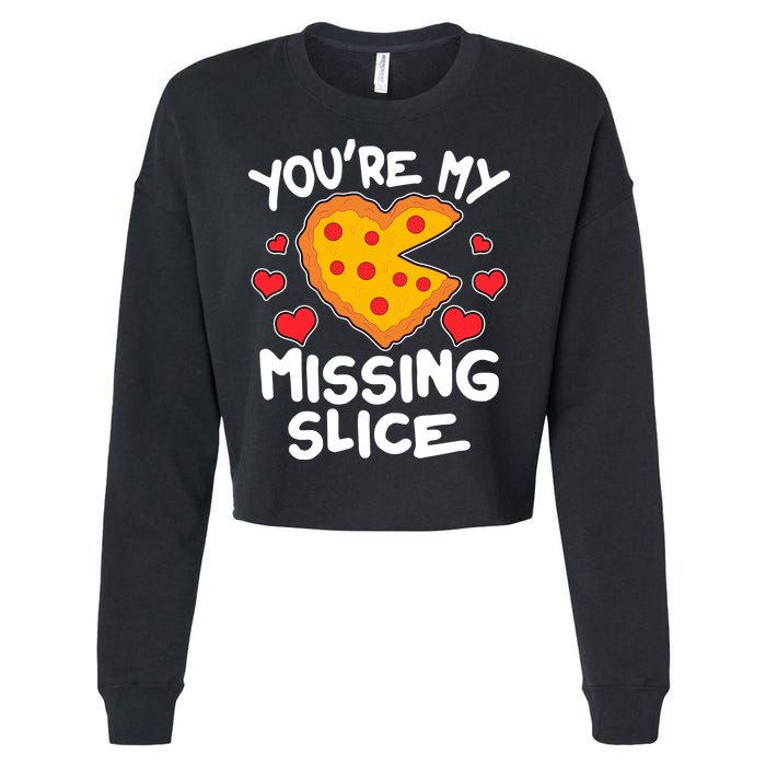Funny Valentine's Day You're My Missing Slice Heart Pizza Cropped Pullover Crew