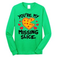 Funny Valentine's Day You're My Missing Slice Heart Pizza Long Sleeve Shirt