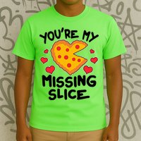 Funny Valentine's Day You're My Missing Slice Heart Pizza T-Shirt