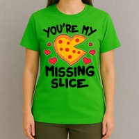 Funny Valentine's Day You're My Missing Slice Heart Pizza T-Shirt