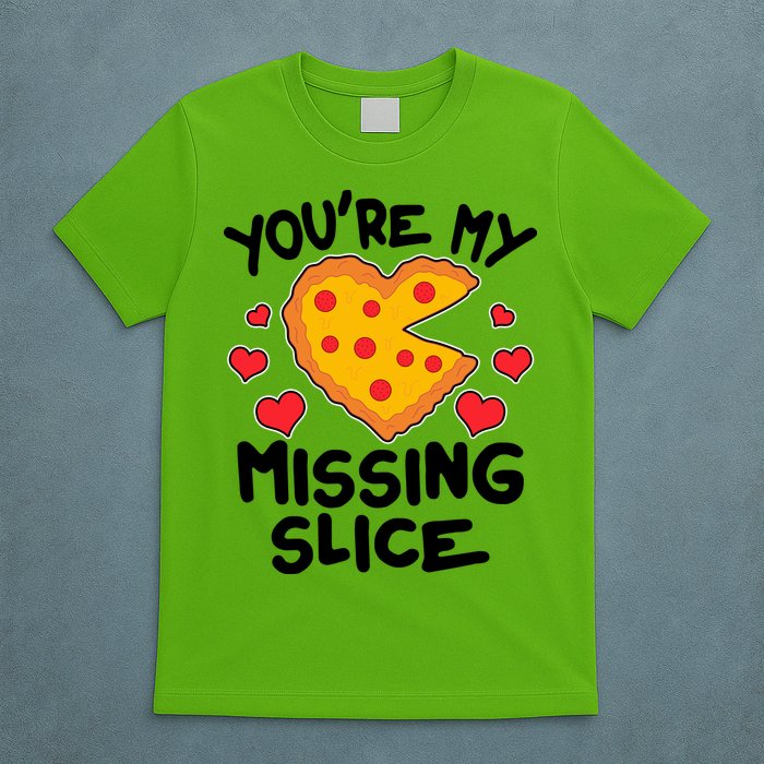 Funny Valentine's Day You're My Missing Slice Heart Pizza T-Shirt