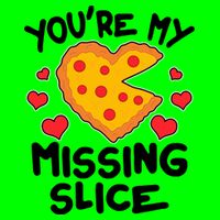 Funny Valentine's Day You're My Missing Slice Heart Pizza Button