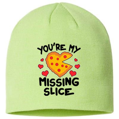 Funny Valentine's Day You're My Missing Slice Heart Pizza Sustainable Beanie