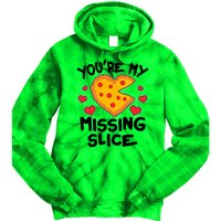 Funny Valentine's Day You're My Missing Slice Heart Pizza Tie Dye Hoodie