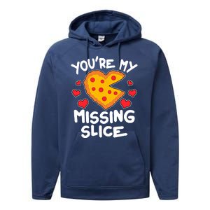 Funny Valentine's Day You're My Missing Slice Heart Pizza Performance Fleece Hoodie