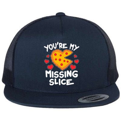 Funny Valentine's Day You're My Missing Slice Heart Pizza Flat Bill Trucker Hat