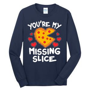 Funny Valentine's Day You're My Missing Slice Heart Pizza Tall Long Sleeve T-Shirt