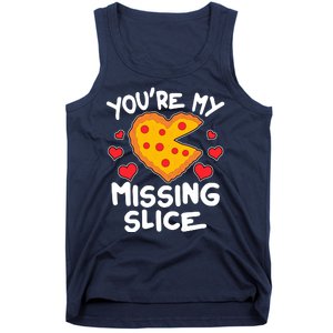 Funny Valentine's Day You're My Missing Slice Heart Pizza Tank Top