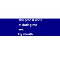 Funny Valentines Day Pros And Cons Of Dating Me Funny Gift Bumper Sticker