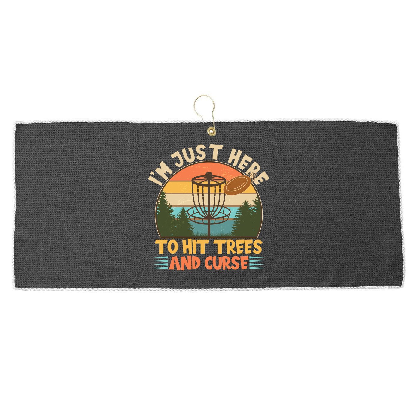 Funny Vintage Disc Golf I'm Just Here To Hit Trees And Curse Large Microfiber Waffle Golf Towel