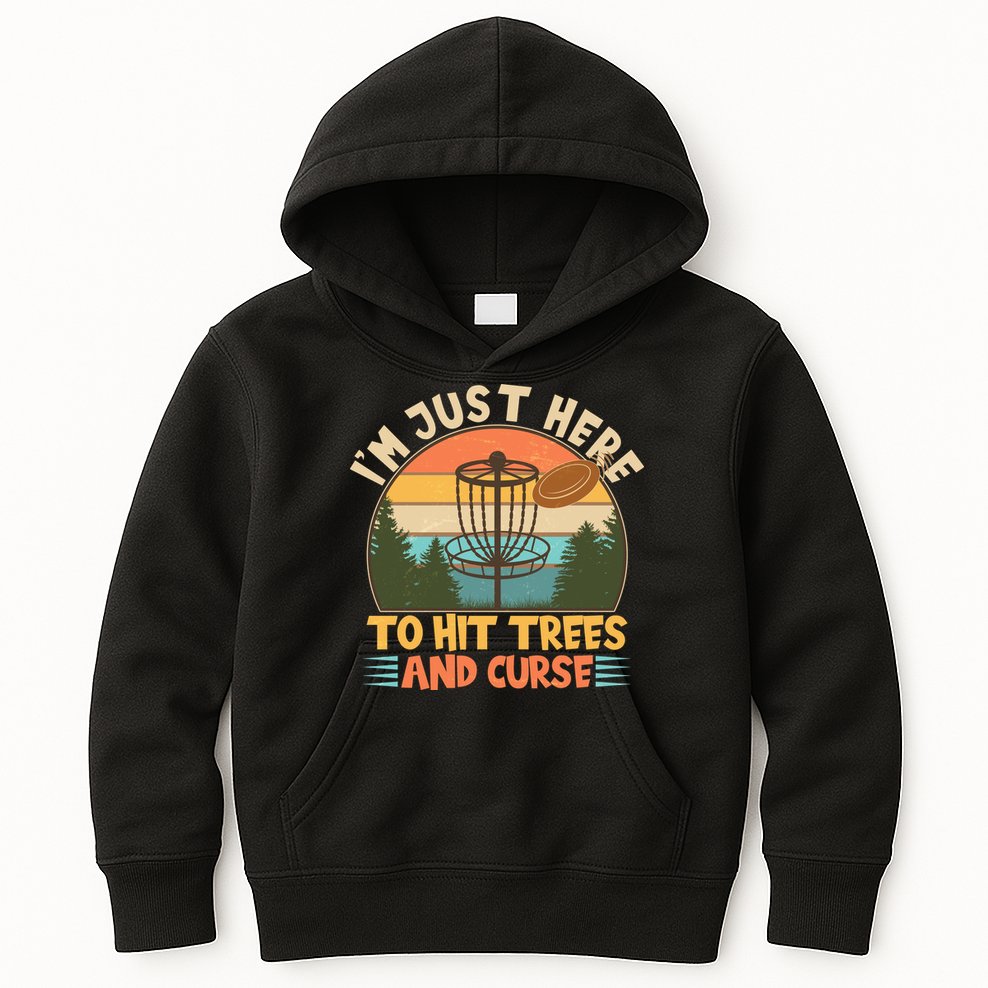 Funny Vintage Disc Golf I'm Just Here To Hit Trees And Curse Kids Hoodie
