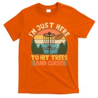 Funny Vintage Disc Golf I'm Just Here To Hit Trees And Curse T-Shirt