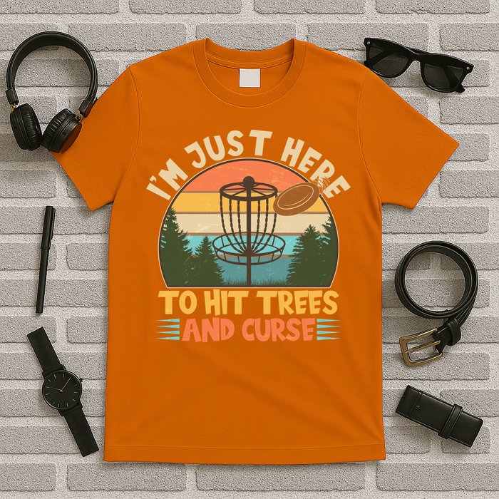 Funny Vintage Disc Golf I'm Just Here To Hit Trees And Curse T-Shirt