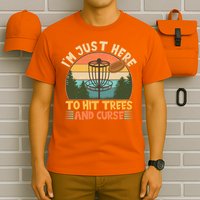Funny Vintage Disc Golf I'm Just Here To Hit Trees And Curse T-Shirt