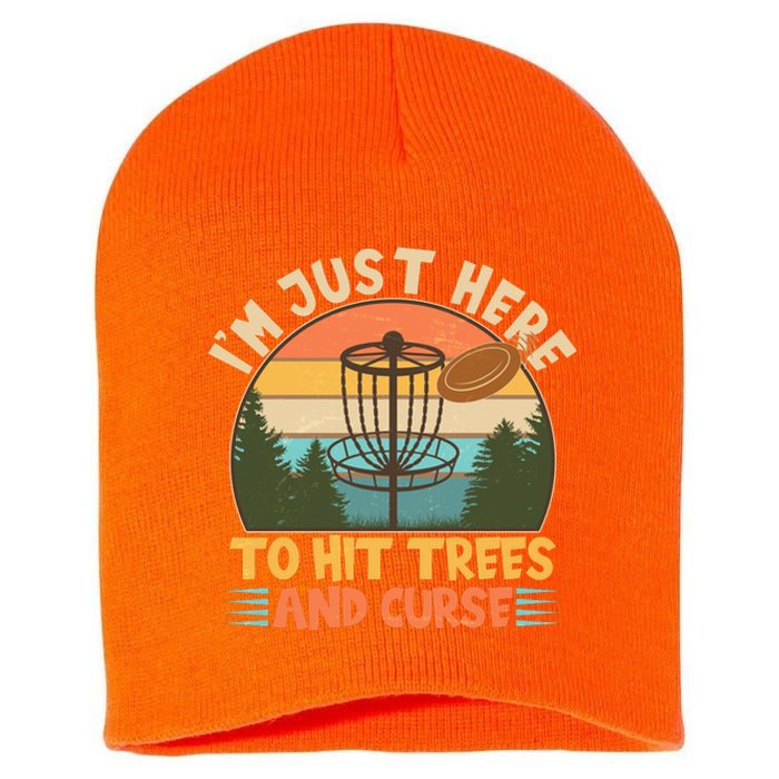 Funny Vintage Disc Golf I'm Just Here To Hit Trees And Curse Short Acrylic Beanie