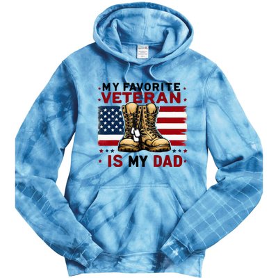 Father Veterans Day My Favorite Veteran Is My Dad For Tie Dye Hoodie