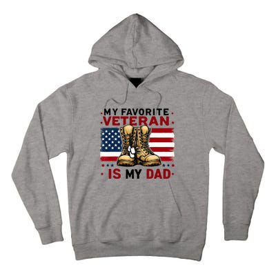 Father Veterans Day My Favorite Veteran Is My Dad For Tall Hoodie