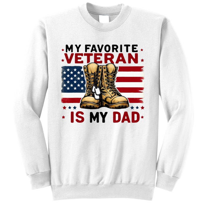 Father Veterans Day My Favorite Veteran Is My Dad For Sweatshirt