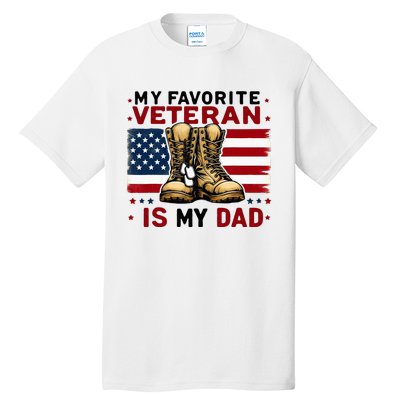 Father Veterans Day My Favorite Veteran Is My Dad For Tall T-Shirt