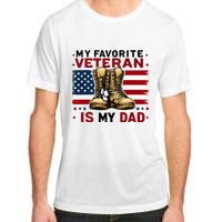 Father Veterans Day My Favorite Veteran Is My Dad For Adult ChromaSoft Performance T-Shirt