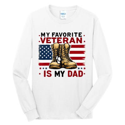 Father Veterans Day My Favorite Veteran Is My Dad For Tall Long Sleeve T-Shirt